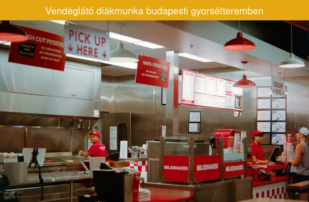 Vendéglátó diákmunka budapesti gyorsétteremben